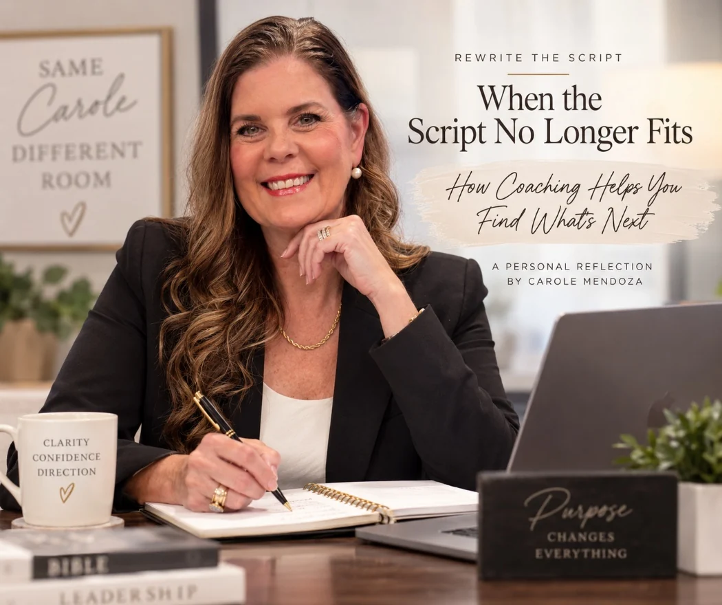 Carole Mendoza at her desk with a journal, headed When the Script No Longer Fits: How Coaching Helps You Find What&rsquo;s Next
